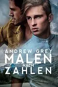 E-Book (epub) Malen nach Zahlen von Andrew Grey