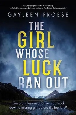 E-Book (epub) Girl Whose Luck Ran Out von Gayleen Froese