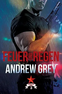 E-Book (epub) Feuer und Regen von Andrew Grey