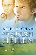 E-Book (epub) Wunden heilen von Ariel Tachna