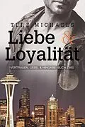 E-Book (epub) Liebe & Loyalitat von Tere Michaels