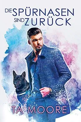 E-Book (epub) Spürnasen sind zurück von Ta Moore