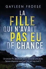 eBook (epub) fille qui n'avait pas eu de chance de Gayleen Froese