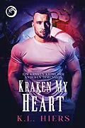 E-Book (epub) Kraken My Heart (Deutsch) von K. L. Hiers