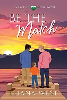 E-Book (epub) Be the Match von Eliana West