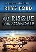 Kartonierter Einband (Kt) Au Risque d'Un Scandale von Rhys Ford