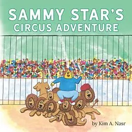 E-Book (epub) Sammy Star's Circus Adventure von Kim A. Nasr