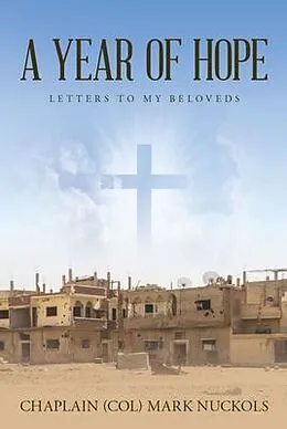 E-Book (epub) A Year of Hope von Chaplain (Col) Mark Nuckols