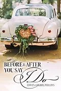 ePUB Before And After You Say I Do von Kirby