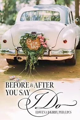 ePUB Before And After You Say I Do von Kirby