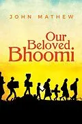 E-Book (epub) Our Beloved Bhoomi von John Mathew