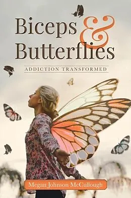 E-Book (epub) Biceps & Butterflies von Megan Johnson McCullough