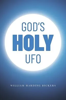 E-Book (epub) God's Holy UFO von William Harding Bickers