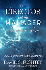 eBook (pdf) Director and The Manager de David S Fushtey