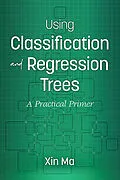 E-Book (pdf) Using Classification and Regression Trees von Xin Ma