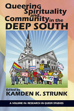 E-Book (pdf) Queering Spirituality and Community in the Deep South von 