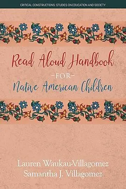 ePUB Read Aloud Handbook for Native American Children von Lauren Waukau-Villagomez