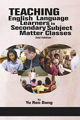 E-Book (pdf) Teaching English Language Learners in Secondary Subject Matter Classes von Yu Ren Dong