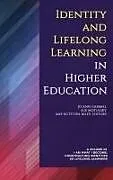 Fester Einband Identity and Lifelong Learning in Higher Education (hc) von 