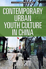 eBook (pdf) Contemporary Urban Youth Culture in China de Jing Sun