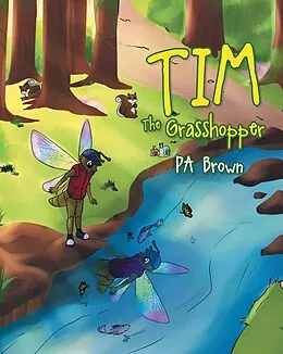 E-Book (epub) Tim the Grasshopper von Pa Brown