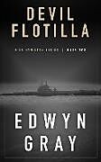 Kartonierter Einband Devil Flotilla von Edwyn Gray