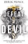 Couverture cartonnée Defeat the Devil de Derek Prince