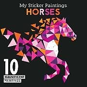 Kartonierter Einband My Sticker Paintings: Horses von Clorophyl Editions