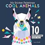 Couverture cartonnée My Sticker Paintings: Cool Animals de Logan Powell