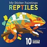 Kartonierter Einband (Kt) My Sticker Paintings: Reptiles von Logan Powell