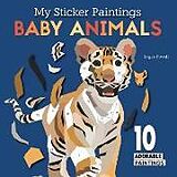 Couverture cartonnée My Sticker Paintings: Baby Animals de Logan Powell