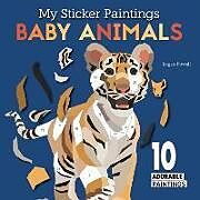 Couverture cartonnée My Sticker Paintings: Baby Animals de Logan Powell