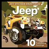 Kartonierter Einband (Kt) My Sticker Paintings: Jeep® von Editors of Happy Fox Books