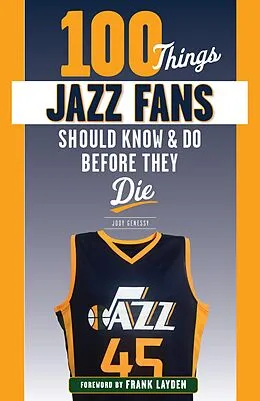 E-Book (epub) 100 Things Jazz Fans Should Know & Do Before They Die von Jody Genessy, Frank Layden
