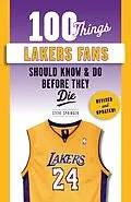 E-Book (epub) 100 Things Lakers Fans Should Know & Do Before They Die von Steve Springer, James Worthy