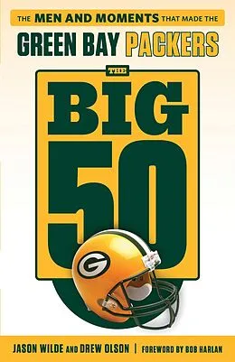 E-Book (epub) Big 50: Green Bay Packers von Drew Olson, Jason Wilde, Bob Harlan