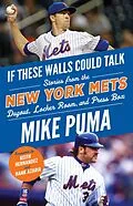 E-Book (epub) If These Walls Could Talk: New York Mets von Mike Puma, Hank Azaria, Keith Hernandez