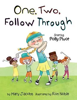 PDF One, Two, Follow Through! von Mary Jacobs, Ron Noble