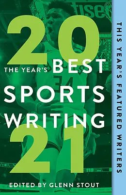 E-Book (pdf) Year's Best Sports Writing 2021 von Glenn Stout