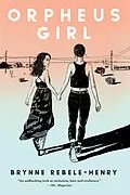 E-Book (epub) Orpheus Girl von Brynne Rebele-Henry