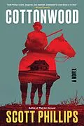 E-Book (epub) Cottonwood von Scott Phillips