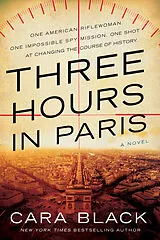 Kartonierter Einband Three Hours in Paris von Cara Black