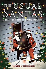 Kartonierter Einband The Usual Santas: A Collection of Soho Crime Christmas Capers von Peter Lovesey, Mick Herron, Cara Black