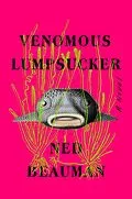 E-Book (epub) Venomous Lumpsucker von Ned Beauman