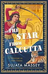 Fester Einband The Star from Calcutta von Sujata Massey