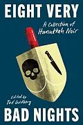 E-Book (epub) Eight Very Bad Nights: A Collection of Hanukkah Noir von Tod Goldberg