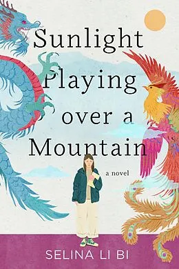 E-Book (epub) Sunlight Playing over a Mountain von Selina Li Bi