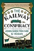 E-Book (epub) The Railway Conspiracy von Sj Rozan, John Shen Yen Nee
