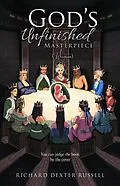 E-Book (epub) God's Unfinished Masterpiece (Woman) von Richard Dexter Russell