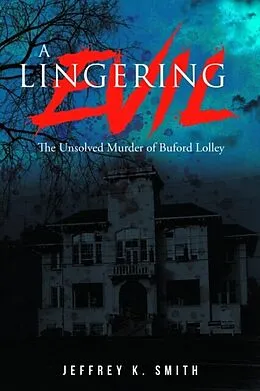 E-Book (epub) A Lingering Evil von Jeffrey Smith
